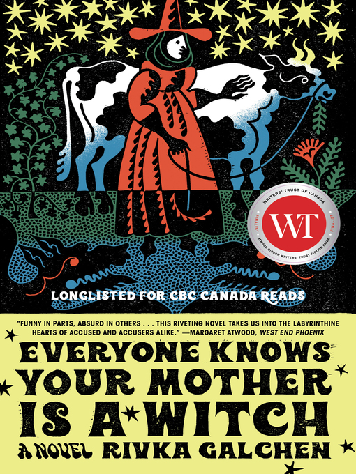 Title details for Everyone Knows Your Mother Is a Witch by Rivka Galchen - Wait list